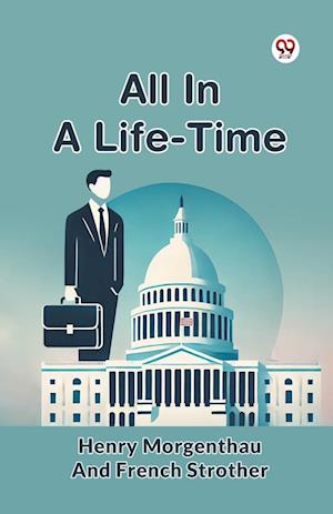 Cover for Henry Morgenthau · All in a Life-Time (Paperback Book) (2025)