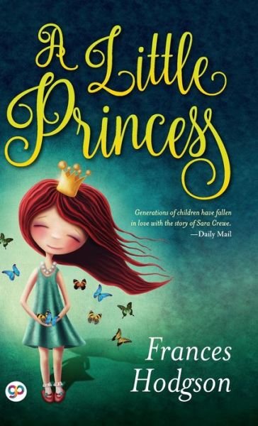 A Little Princess - Frances Hodgson Burnett - Boeken - General Press - 9789391181697 - 20 september 2021