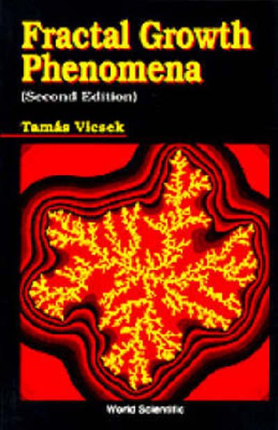 Cover for Vicsek, Tamas (Eotvos Univ, Hungary) · Fractal Growth Phenomena (2nd Edition) (Pocketbok) [2 Revised edition] (1992)