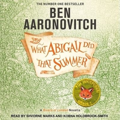 What Abigail Did That Summer - Ben Aaronovitch - Music - Tantor Audio - 9798200849697 - May 25, 2021