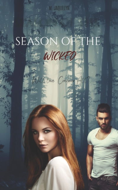 Cover for M Jaquelyn · Season of the Wicked (Paperback Book) (2022)