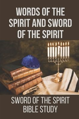 Cover for Angla Battuello · Words Of The Spirit And Sword Of The Spirit (Paperback Book) (2021)