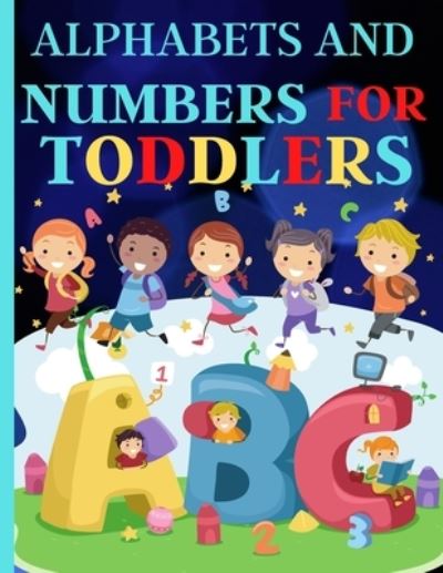 Cover for Artchan · Alphabets And Numbers For Toddlers (Paperback Book) (2020)