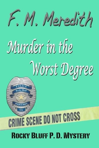 Cover for F M Meredith · Murder in the Worst Degree (Taschenbuch) (2020)