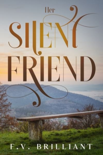 Cover for F V Brilliant · Her SIlent Friend (Paperback Book) (2020)