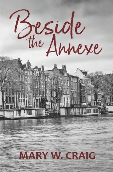 Cover for Mary W Craig · Beside the Annexe (Paperback Book) (2020)