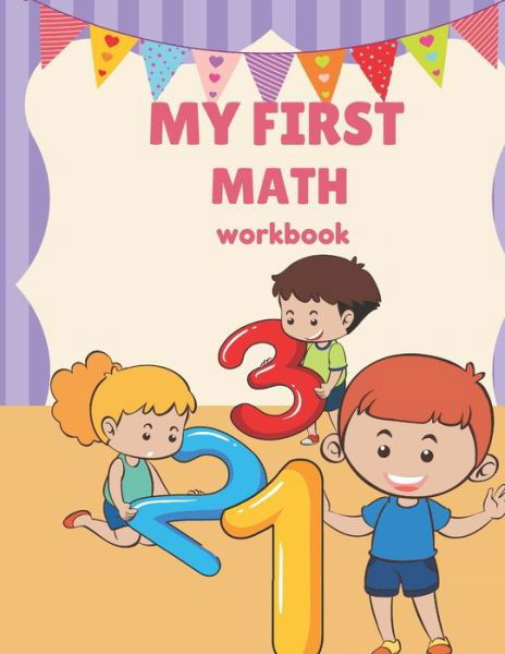 Cover for Touati Houssem Eddine · My First Math Workbook (Paperback Bog) (2020)