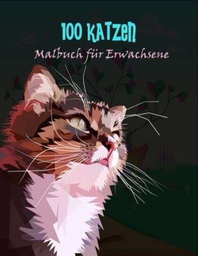 Cover for Maxrin Ovimannu · 100 Katzen Malbuch fur Erwachsene (Paperback Book) (2021)