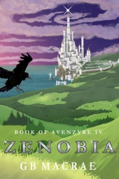 Zenobia - Book of Avenzyre - Gb MacRae - Książki - Independently Published - 9798710760697 - 3 października 2021