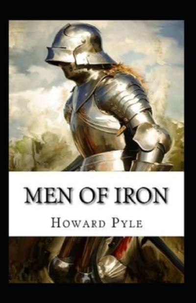 Cover for Howard Pyle · Men of Iron Illustrated (Paperback Book) (2021)