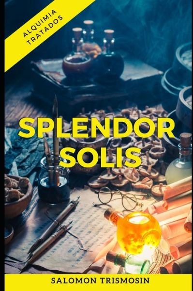 Cover for Salomon Trismosin · Splendor Solis (Paperback Book) (2021)