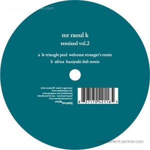 Cover for Mr Raoul K · Le Triangle Peul Welcome Stranger's Rmx (12&quot;) (2011)