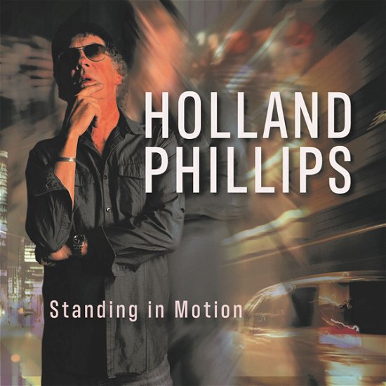 Standing in Motion - Holland Phillips - Music - AGELESS - 0195269171698 - October 7, 2022