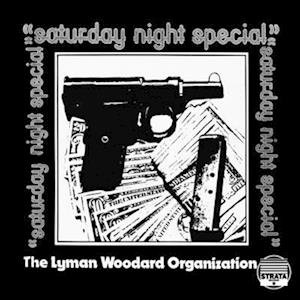 Saturday Night Special - Lyman Woodard Organization - Musiikki - ULTRA VYBE - 0196925623698 - perjantai 23. kesäkuuta 2023