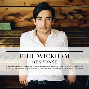 Response - Phil Wickham - Musique - ASAPH - 0736211599698 - 4 octobre 2011