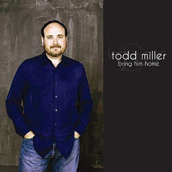 Cover for Todd Miller · Bring Him Home (CD) (2010)