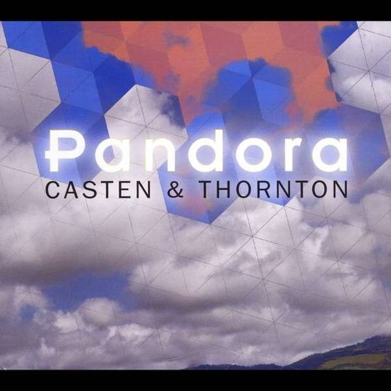 Pandora - Casten & Thornton - Musiikki -  - 0752423884698 - tiistai 26. maaliskuuta 2013