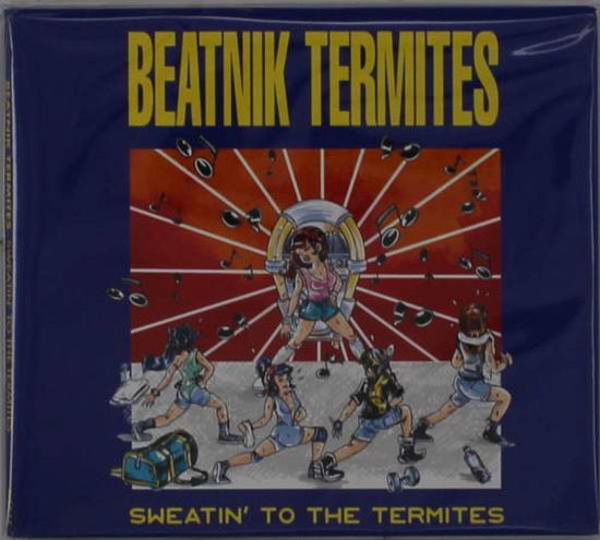 Cover for Beatnik Termites / Shock Tr · Sweatin' To The Termites (CD) (2021)