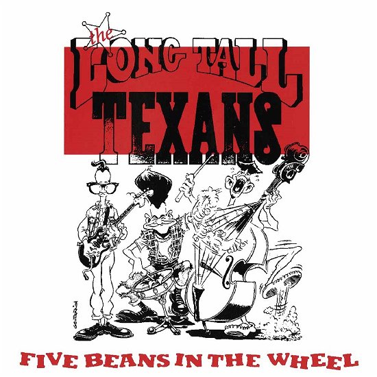 Five Beans in the Wheel - Long Tall Texans - Musik - LET THEM EAT VINYL - 0803341493698 - 14. April 2017