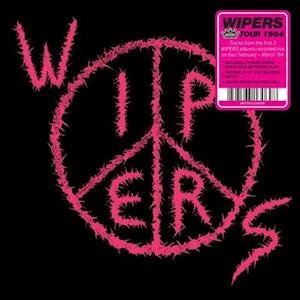 Cover for Wipers · Wipers (aka Wipers Tour 84) (LP) (2021)