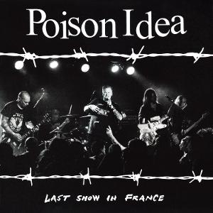 Cover for Poison Idea · Last Show In France (LP) (2025)