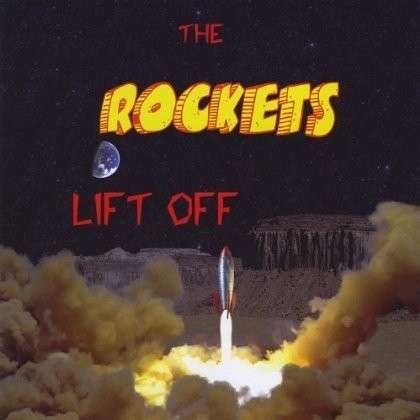 Cover for Rockets · Lift off (CD) (2013)