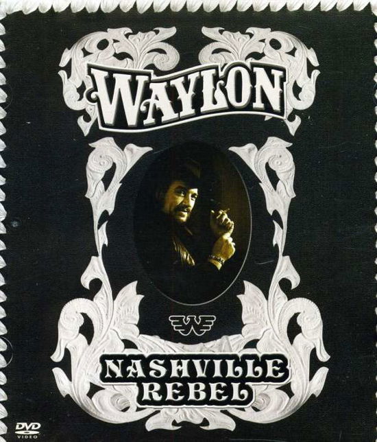 Nashville Rebel - Waylon Jennings - Filmes - Sony - 0886978119698 - 12 de julho de 2011