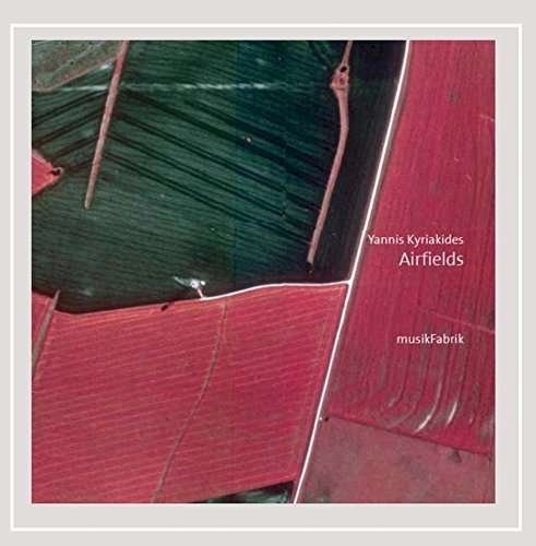 Cover for Yannis Kyriakides · Airfields (CD) (2014)