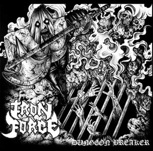 Cover for Iron Force · Dungeon Breaker (CD) (2014)