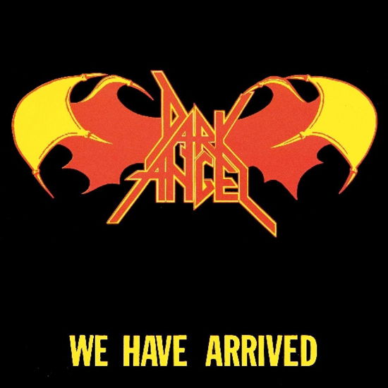 We Have Arrived -remaster - Dark Angel - Musik - AXE KILLER - 3700403527698 - 15. oktober 2007