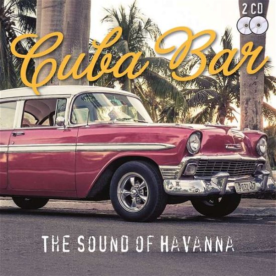Cuba Bar the Sound of Havanna - V/A - Musik - SJENT - 4260187036698 - 16. november 2018
