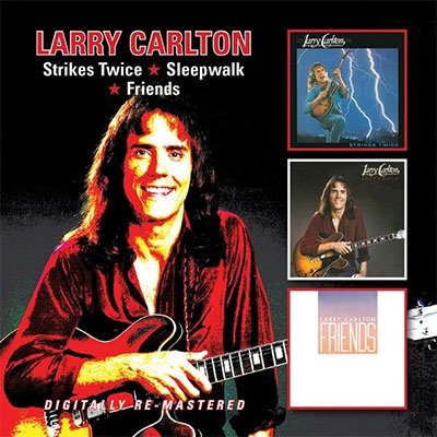 Cover for Larry Carlton · Strikes Twice / Sleepwalk / Friends (CD) [Japan Import edition] (2018)