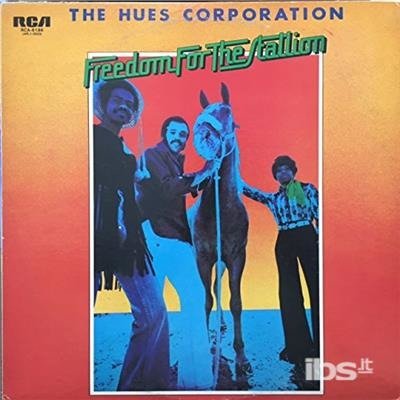 Cover for Hues Corporation · Freedom For The Stallion (CD) [Limited edition] (2017)