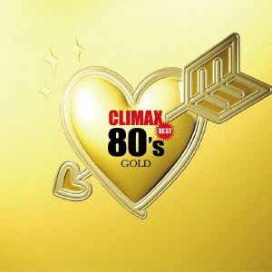 Cover for Climax Best 80's Gold / Various (CD) [Japan Import edition] (2011)