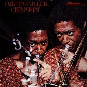 Cover for Curtis Fuller · Crankin (CD) [Limited edition] (2007)