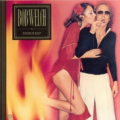 Cover for Bob Welch · French Kiss (CD) [Japan Import edition] (2022)