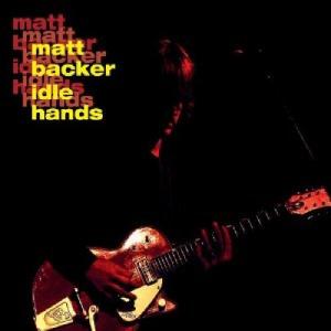 Cover for Matt Backer · Idle Hands (CD) (2014)