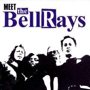 Cover for Bellrays · Meet Bellrays (CD)