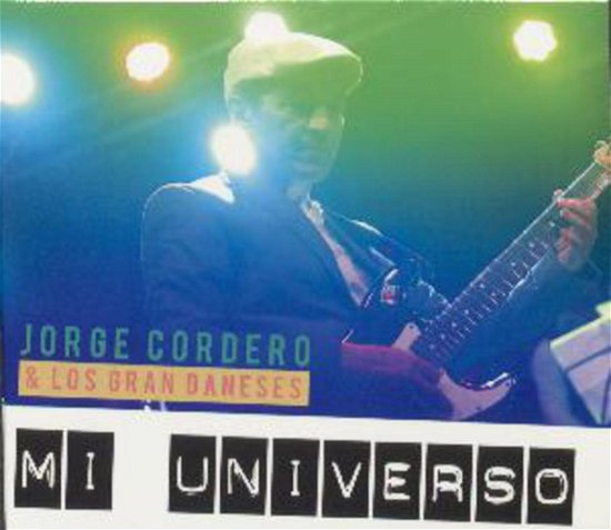 Cover for Jorge Cordero &amp; Los Gran Daneses · Mi Universo (CD) (2016)