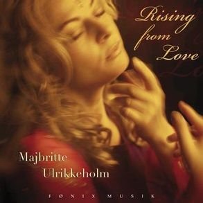 Cover for Majbritte Ulrikkeholm · Rising From Love (CD) (2005)