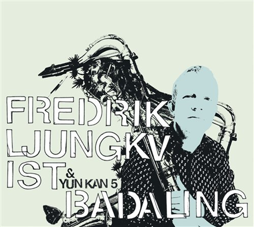 Cover for Frederick Ljungjvist · Badaling (CD) (2007)