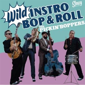 Cover for Pickin' Boppers · Wild Instro Bop &amp; Roll (CD) (2022)