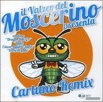 Cover for Il Valzer Del Moscerino · Cartuno Remix (CD) (2012)