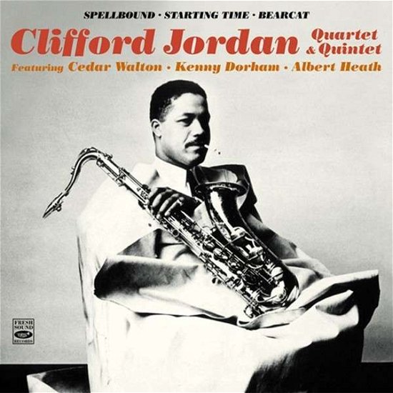 Clifford -Quartet- Jordan · Spellbound / Starting Time / Bearcat (CD) (2013)