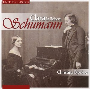 Cover for Schumann C. / Schumann R. · Clara &amp; Robert Schumann (CD) (2017)