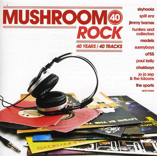 Mushroom 40: Rock / Various - Mushroom 40: Rock / Various - Musiikki - MUSHROOM - 9340650015698 - tiistai 13. elokuuta 2013