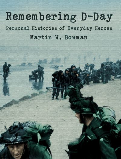 Cover for Martin Bowman · Remembering D-day (Taschenbuch)