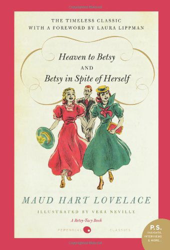 Cover for Maud Hart Lovelace · Heaven to Betsy / Betsy in Spite of Herself (Paperback Book) (2009)