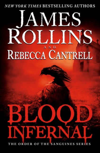 Cover for James Rollins · Blood Infernal: The Order of the Sanguines Series - Order of the Sanguines Series (Paperback Book) (2015)