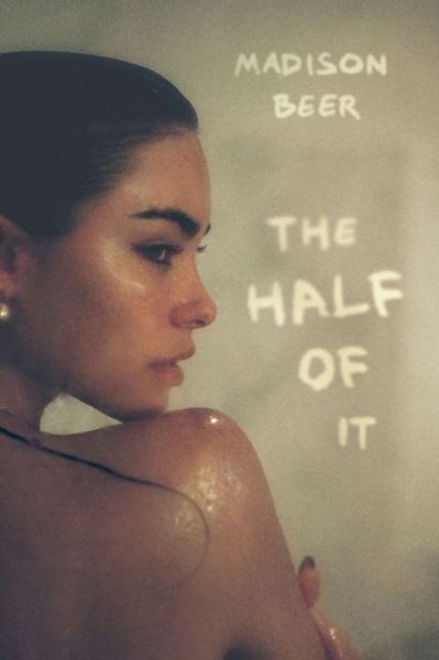 Cover for Madison Beer · The Half of It: A Memoir (Gebundenes Buch) (2023)